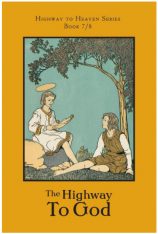 Highway to Heaven Book 7/8: The Highway to God